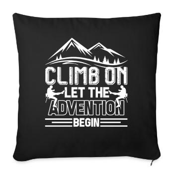 Climbing Climb On Let The Adventure Begin - Sofa pillowcase 17,3'' x 17,3'' (45 x 45 cm) - black - Front