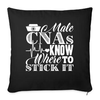 CNA Male CNAs Know Where To Stick It - Sofa pillowcase 17,3'' x 17,3'' (45 x 45 cm) - black - Front