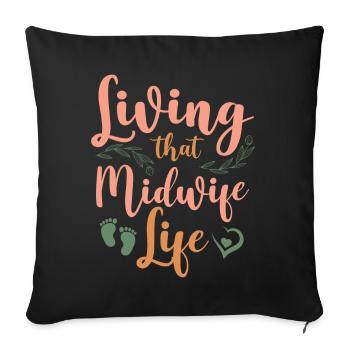 Nurse Midwife Birth Worker Living - Sofa pillowcase 17,3'' x 17,3'' (45 x 45 cm) - black - Front