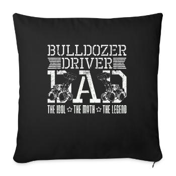 Bulldozer Driver Dad The Idol The Heavy Equipment - Sofa pillowcase 17,3'' x 17,3'' (45 x 45 cm) - black - Front