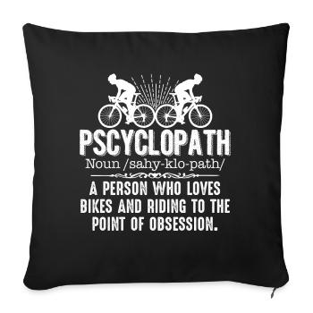 Cycling Cycling Pscyclopath - Sofa pillowcase 17,3'' x 17,3'' (45 x 45 cm) - black - Front