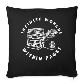 Infinite Worlds Within Pages Reading Books Bookwor - Sofakissenbezug 45 x 45 cm - Schwarz - Vorne