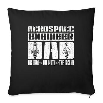 Aerospace Engineer Dad The Idol The Engineering - Sofakissenbezug 45 x 45 cm - Schwarz - Vorne