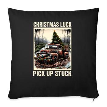 Christmas Luck - Pick Up Stuck - Saying - Sofakissenbezug 45 x 45 cm - Schwarz - Vorne