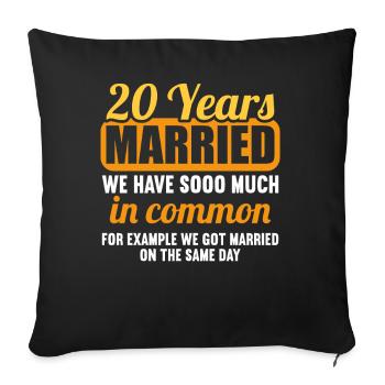 We have a lot in common 20th wedding anniversary - Sofa pillowcase 17,3'' x 17,3'' (45 x 45 cm) - black - Front