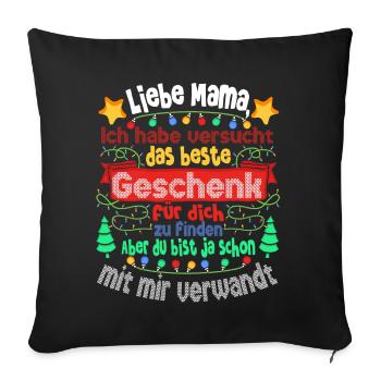 Weihnachts Weihnachten Liebe Mama Mutter Lustig - Sofakissenbezug 45 x 45 cm - Schwarz - Vorne