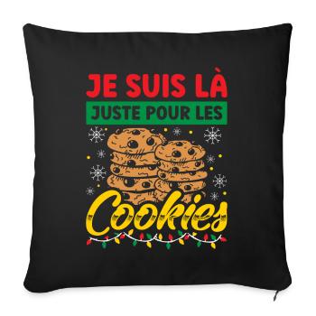 Noel Je Suis Là Juste Pour Les Cookies Noël Femme - Housse de coussin décorative 45 x 45 cm - noir - Devant