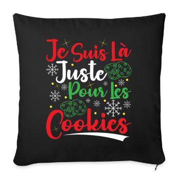 Noel Je Suis Là Juste Pour Les Cookies Noël Femme - Housse de coussin décorative 45 x 45 cm - noir - Devant