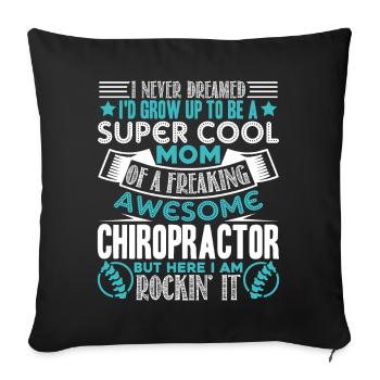 Chiropractor Super Cool Chiropractor Mom - Sofa pillowcase 17,3'' x 17,3'' (45 x 45 cm) - black - Front