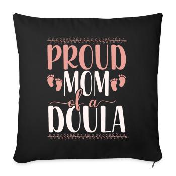 Doula Birth Worker Mom Proud Mom - Sofa pillowcase 17,3'' x 17,3'' (45 x 45 cm) - black - Front