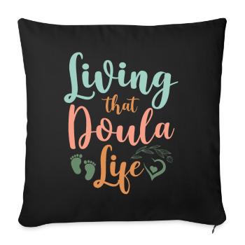 Doula Birth Worker Living That - Sofakissenbezug 45 x 45 cm - Schwarz - Vorne