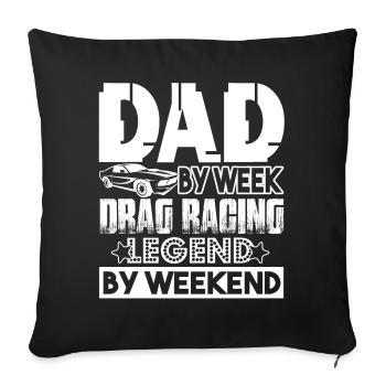 Drag Racing Dad And Drag Racing Legend - Sofa pillowcase 17,3'' x 17,3'' (45 x 45 cm) - black - Front