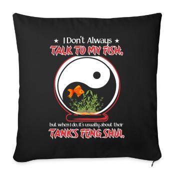 Sprechen Sie über Fisch-Feng-Shui - Sofakissenbezug 45 x 45 cm - Schwarz - Vorne