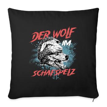 Wolf im Schafspelz, Spruch, Wölfe, Schafe Funshirt - Sofakissenbezug 45 x 45 cm - Schwarz - Vorne