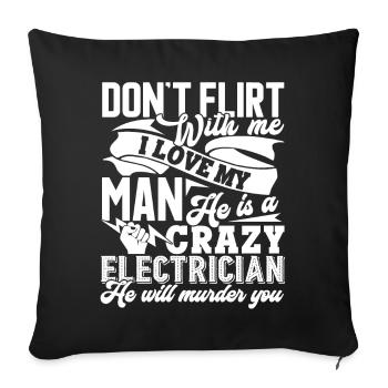 Electrician My Man Is A Crazy Electrician - Sofa pillowcase 17,3'' x 17,3'' (45 x 45 cm) - black - Front