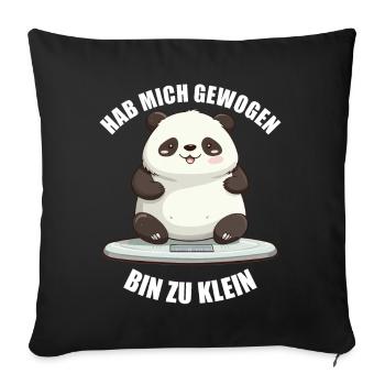 Hab mich gewogen bin zu klein Panda - Sofakissenbezug 45 x 45 cm - Schwarz - Vorne