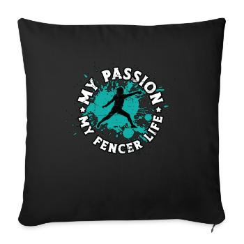 Fencer My Passion My Fencer Sword Fighting Fencers - Sofakissenbezug 45 x 45 cm - Schwarz - Vorne