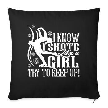 Figure Skating Figure Skating I Skate Like A Girl - Sofa pillowcase 17,3'' x 17,3'' (45 x 45 cm) - black - Front