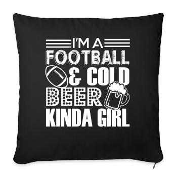 Football Football And Cold Beer Kinda Girl - Sofa pillowcase 17,3'' x 17,3'' (45 x 45 cm) - black - Front