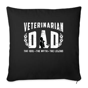 Veterinarian Dad The Idol The Myth The Vet Tech - Sofa pillowcase 17,3'' x 17,3'' (45 x 45 cm) - black - Front