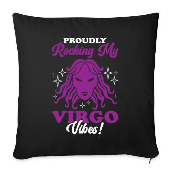 Proudly Rocking My Virgo Vibes! Funny Astrology - Sofakissenbezug 45 x 45 cm - Schwarz - Vorne