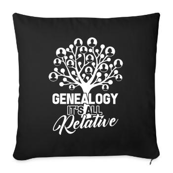 Genealogy Genealogy Is All Relative - Sofa pillowcase 17,3'' x 17,3'' (45 x 45 cm) - black - Front