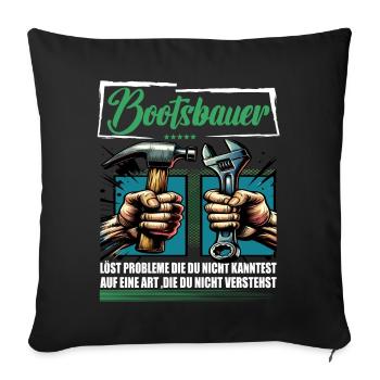 Bootsbauer Beruf mit lustigen Spruch - Sofakissenbezug 45 x 45 cm - Schwarz - Vorne