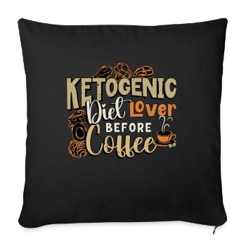 Ketogenic Diet Lover Before Keto Coffee Lover - Sofa pillowcase 17,3'' x 17,3'' (45 x 45 cm) - black - Front