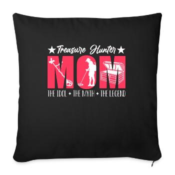 Treasure Hunter Mom The Idol The Metal Detecting - Sofa pillowcase 17,3'' x 17,3'' (45 x 45 cm) - black - Front