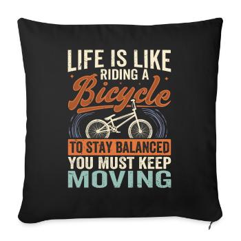 La vie, c’est comme faire du vélo - Restez équilibré - Housse de coussin décorative 45 x 45 cm - noir - Devant