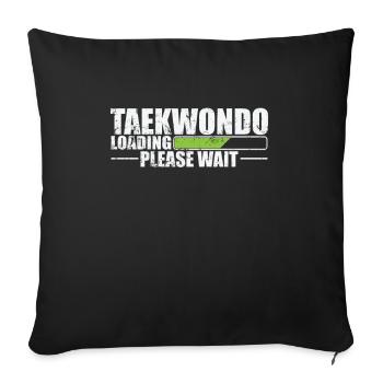Taekwondo Loading Please Wait Martial Arts - Sofa pillowcase 17,3'' x 17,3'' (45 x 45 cm) - black - Front