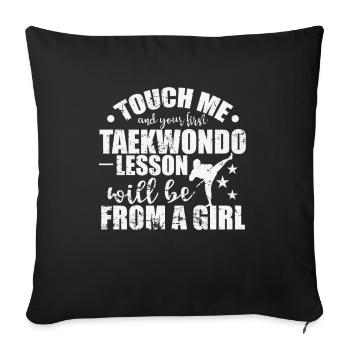 Touch Me and your First Taekwondo Lesson - Sofa pillowcase 17,3'' x 17,3'' (45 x 45 cm) - black - Front