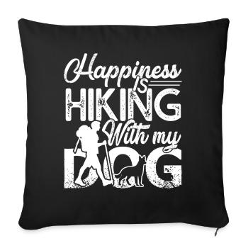 Hiking Happiness Is Hiking With My Dog - Sofa pillowcase 17,3'' x 17,3'' (45 x 45 cm) - black - Front