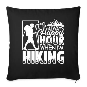 Hiking Happy Hour When I'm Hiking - Sofa pillowcase 17,3'' x 17,3'' (45 x 45 cm) - black - Front