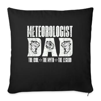Meteorologist Dad The Idol The Weather Forecast - Sofa pillowcase 17,3'' x 17,3'' (45 x 45 cm) - black - Front