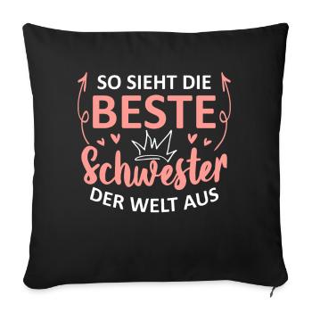 So Sieht Die Beste Schwester Der Welt Aus - Sofakissenbezug 45 x 45 cm - Schwarz - Vorne