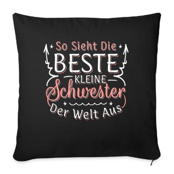 So Sieht Die Beste Kleine Schwester Der Welt Aus - Sofakissenbezug 45 x 45 cm - Schwarz - Vorne