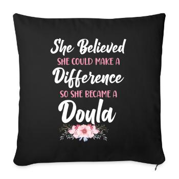 Doula Birth Worker She Believed - Sofakissenbezug 45 x 45 cm - Schwarz - Vorne