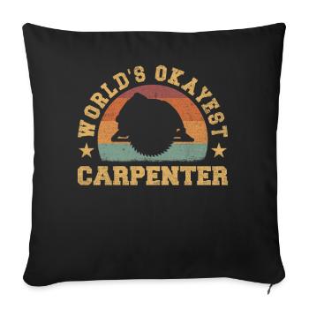Retro World's Okayest Carpenter - Sofa pillowcase 17,3'' x 17,3'' (45 x 45 cm) - black - Front