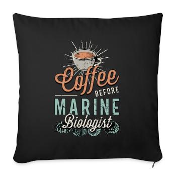 Marine Biologist Coffee Oceanology Coffee Lover - Sofakissenbezug 45 x 45 cm - Schwarz - Vorne
