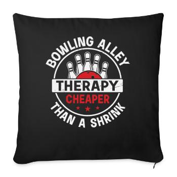 Bowling Alley Therapy - Cheaper Than A Shrink - Sofakissenbezug 45 x 45 cm - Schwarz - Vorne