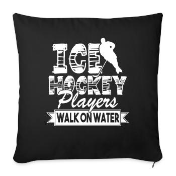 Ice Hockey Ice Hockey Players Walk On Water - Sofa pillowcase 17,3'' x 17,3'' (45 x 45 cm) - black - Front