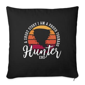 Tornado Hunter A Short Story I Am A Storm - Sofakissenbezug 45 x 45 cm - Schwarz - Vorne