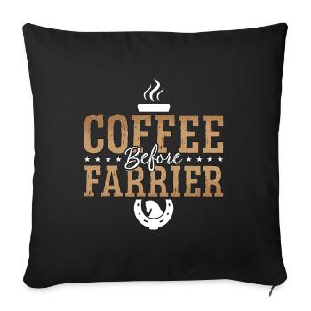 Farrier Coffee Before Metalsmith Coffee Lover - Sofa pillowcase 17,3'' x 17,3'' (45 x 45 cm) - black - Front