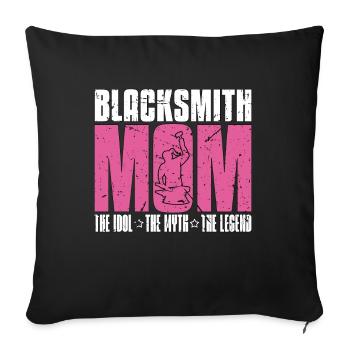 Maman forgeronne L’idole Le mythe Le ferronnier - Housse de coussin décorative 45 x 45 cm - noir - Devant