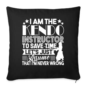 Kendo I Am The Kendo Instructor - Sofa pillowcase 17,3'' x 17,3'' (45 x 45 cm) - black - Front