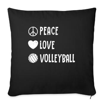 Peace Love Volleyball Volleyball Player Volleyball - Sofa pillowcase 17,3'' x 17,3'' (45 x 45 cm) - black - Front