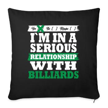 Billiards My serious relationship funny - Sofakissenbezug 45 x 45 cm - Schwarz - Vorne