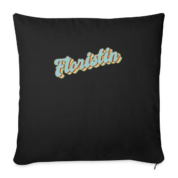 Floristik Abschluss-Geschenk Floristin - Sofakissenbezug 45 x 45 cm - Schwarz - Vorne