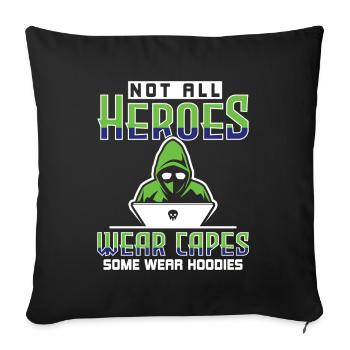 Tous les héros ne portent pas de capes - Ethical Hacker - Housse de coussin décorative 45 x 45 cm - noir - Devant